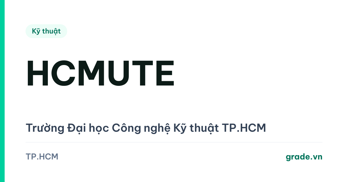 Review Đại học Sư phạm Kỹ thuật TP.HCM: trường vừa ĐỔI TÊN thành Công nghệ Kỹ thuật TP.HCM — và vì sao điều đó hợp lý