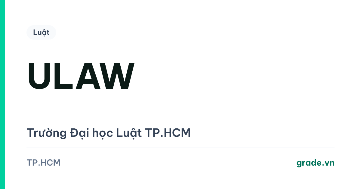 Review Trường ĐH Luật TP.HCM (ULAW): điểm chuẩn 16–21,25 và vì sao con số đó không so được với Luật Hà Nội